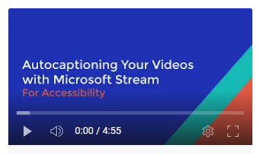 capture of a video player with video controls and text reading "auto captioning your videos with Microsoft stream for accessibility'